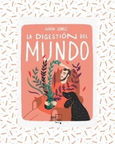 Portada de LA DIGESTION DEL MUNDO