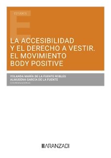 Portada de LA ACCESIBILIDAD Y EL DERECHO A VESTIR. EL MOVIMIENTO BODY POSITIVE