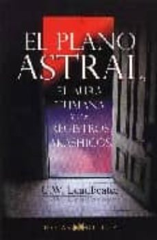 Portada de EL PLANO ASTRAL, EL AURA HUMANA Y LOS REGISTROS AKASHICOS