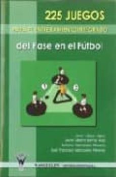 Portada de 225 JUEGOS PARA EL ENTRENAMIENTO INTEGRADO