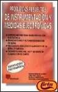 Portada de PROBLEMAS RESUELTOS DE INSTRUMENTACION Y MEDIDAS ELECTRONICAS