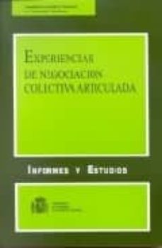 Portada de EXPERIENCIAS DE NEGOCIACION COLECTIVA ARTICULADA: INFORMES Y ESTU DIOS