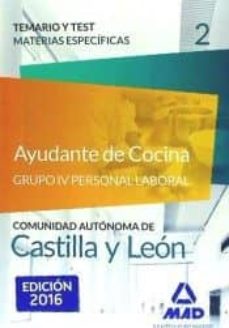 Portada de AYUDANTE DE COCINA GRUPO IV PERSONAL LABORAL DE LA JUNTA DE CASTILLA Y LEON: TEMARIO Y TEST MATERIAS ESPECIFICAS 2