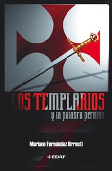 Portada de LOS TEMPLARIOS Y LA PALABRA PERDIDA
