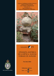 Portada de EPIGRAFIA ANFORICA DE LA BETICA. NUEVAS FORMAS DE ANALISIS