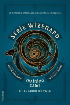 Portada de SERIE WIZENARD. TRAINING CAMP 2 - EL LIBRO DE TWIG (EBOOK)