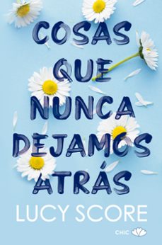 Portada de COSAS QUE NUNCA DEJAMOS ATRAS