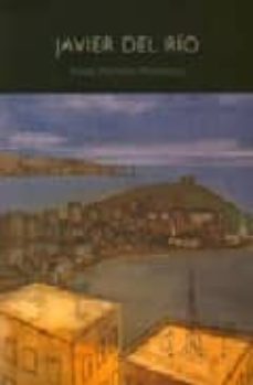 Portada de JAVIER DEL RIO. HABITAR LA PINTURA: SEIS MIRADAS DESDE GIJON: EXP OSICION