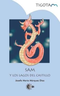 Portada de SAM Y LOS LAGOS DEL CASTILLO