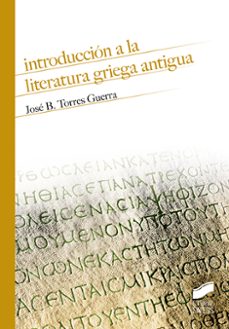 Portada de INTRODUCCION A LA LITERATURA GRIEGA ANTIGUA