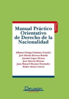 Portada de MANUAL PRACTICO ORIENTATIVO DE DERECHO DE LA NACIONALIDAD