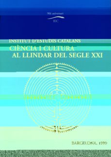 Portada de CIENCIA I CULTURA AL LLINDAR DEL SEGLE XXI