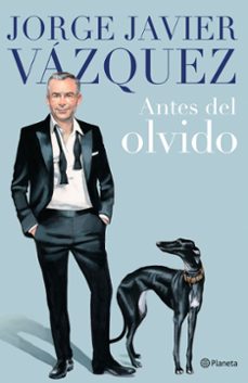 antes del olvido-jorge javier vazquez-9788408264408