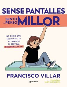 Portada de SENSE PANTALLES SENTO I PENSO MILLOR (EBOOK)