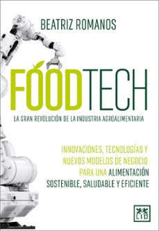 La mejor descarga gratuita de libros electrónicos FOODTECH de BEATRIZ ROMANOS 9788411310208 (Spanish Edition)