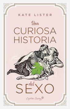 Descargar amazon ebooks a nook UNA CURIOSA HISTORIA DEL SEXO de KATE LISTER  (Spanish Edition) 9788412458008