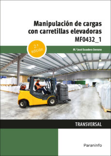 Libros gratis en mp3 para descargar. MF0432 MANIPULACIÓN DE CARGAS CON CARRETILLAS ELEVADORAS (2ª ED) en español de 