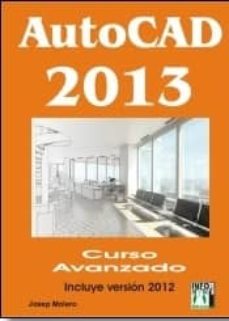 Descargando ebooks a ipad 2 AUTOCAD 2013 CURSO AVANZADO (Literatura española) de JOSEP MOLERO