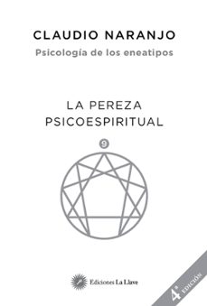 Descargar PSICOLOGIA DE LOS ENEATIPOS 9: LA PEREZA PSICOESPIRITUAL gratis pdf - leer online