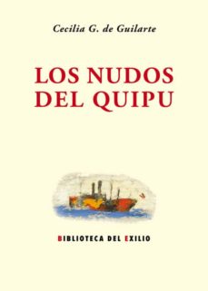 Descarga gratuita para libros de joomla. LOS NUDOS DEL QUIPU de CECILIA G. DE GUILARTE  en español 9788416246908