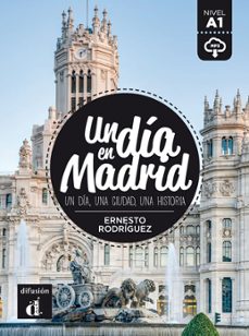 Imagen de UN DIA EN MADRID (ESPAÑOL LENGUA EXTRANJERA - ELE) (NIVEL A1) de ERNESTO RODRIGUEZ