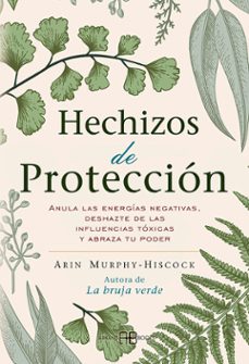 HECHIZOS DE PROTECCIÓN | ARIN MURPHY HISCOCK | Casa del Libro