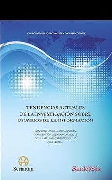 Portada de TENDENCIAS ACTUALES DE LA INVESTIGACION SOBRE USUARIOS DE LA INFORMACION