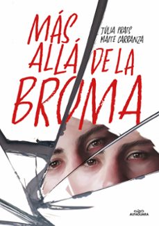eBooks pdf descarga gratuita: MAS ALLA DE LA BROMA in Spanish CHM FB2 9788419507808 de MAITE CARRANZA
