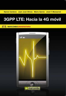 Descargar copia electrónica del libro. 3GPP LTE: HACIA LA 4G MOVIL (Literatura española) 9788426717108 