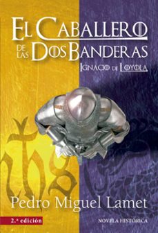Descargar google books a formato pdf EL CABALLERO DE LAS DOS BANDERAS (2ª ED.) 9788427141308