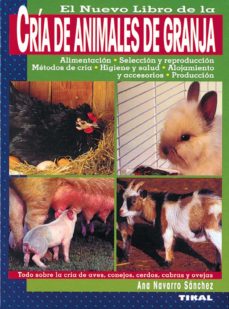 Imagen de EL NUEVO LIBRO DE LA CRIA DE ANIMALES DE GRANJA de ANA NAVARRO SANCHEZ