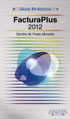 Foro abierto descarga de libros FACTURAPLUS 2012  de SANDRA DE PRADO MORANTE