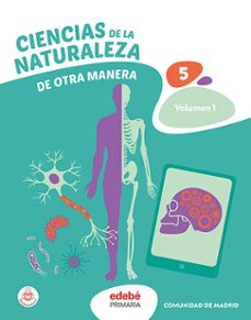 Descargar ebook en español gratis CIENCIAS NATURALEZA 5º EDUCACION PRIMARIA DE OTRA MANERA MADRID VOLUMEN I