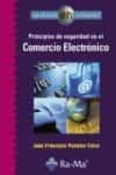 Descarga gratuita de libros electrónicos y archivos pdf PRINCIPIOS DE SEGURIDAD EN EL COMERCIO ELECTRONICO (Spanish Edition) iBook 9788478978908