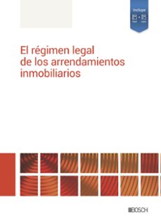 Descargar nuevos libros nook EL REGIMEN LEGAL DE LOS ARRENDAMIENTOS INMOBILIARIOS. de 