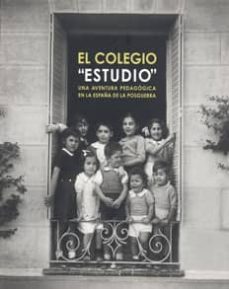 Curiouscongress.es El Colegio &Quot;estudio": Una Aventura Pedagogica En La España De La Posguerra Image