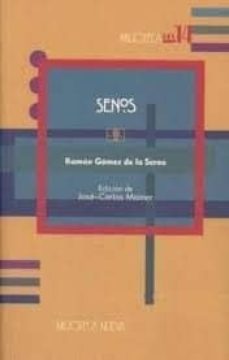 Descargar gratis ebooks pdf gratis SENOS (Spanish Edition) 9788497424608 de RAMON GOMEZ DE LA SERNA DJVU iBook PDF
