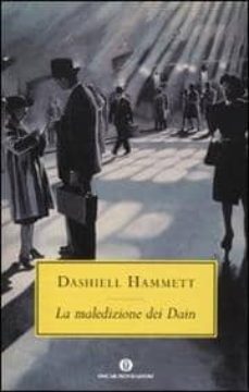 Descargas gratuitas de libros electrónicos más vendidos LA MALEDIZIONE DEI DAIN de DASHIELL HAMMETT 9788804595908 in Spanish
