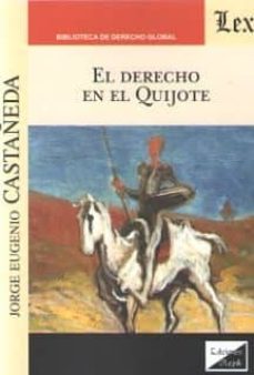 Descargar libros gratis para iphone DERECHO EN EL QUIJOTE, EL de JORGE EUGENIO CASTAÑEDA