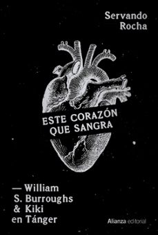 Descargas de libros electrónicos para iPod gratis ESTE CORAZÓN QUE SANGRA. WILLIAM S. BURROUGHS Y KIKI EN TÁNGER
