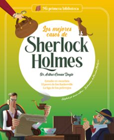 Portada de MI PRIMERA BIBLIOTECA :LOS MEJORES CASOS DE SHERLOCK HOLMES