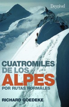 Portada de LOS CUATROMILES DE LOS ALPES POR RUTAS NORMALES (3ª ED.)