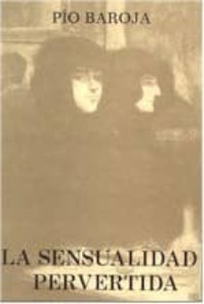 Portada de LA SENSUALIDAD PERVERTIDA