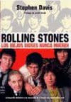 Portada de ROLLING STONES: LOS VIEJOS DIOSES NUNCA MUEREN