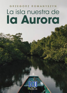 Portada de ISLA NUESTRA DE LA AURORA