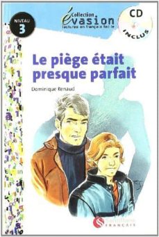 Portada de LA PIEGE ETAIT PRESQ (INCLUYE CD) (EVASION LECTURAS EN FRANCES) ( 3º ESO)