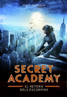 Portada de SECRET ACADEMY 3. EL RETORN DELS ESCORPINS
