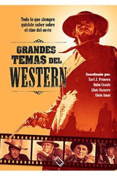 Portada de GRANDES TEMAS DEL WESTERN. TODO LO QUE SIEMPRE QUISISTE SABER SOB RE EL CINE DEL OESTE