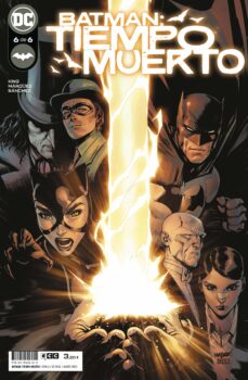 Portada de BATMAN: TIEMPO MUERTO Nº 6 DE 6