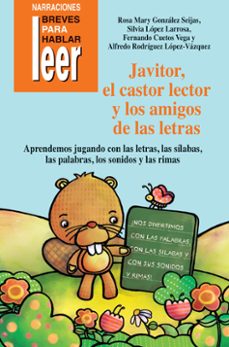 Portada de JAVITOR, EL CASTOR LECTOR Y LOS AMIGOS DE LAS LETRAS.